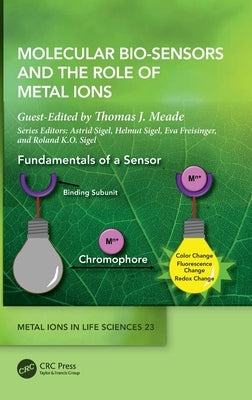 Molecular Bio-Sensors and the Role of Metal Ions by Meade, Thomas J.