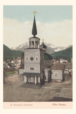 Vintage Journal St. Michael's Cathedral, Sitka, Alaska by Found Image Press