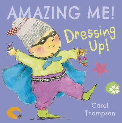 Dressing Up by Thompson, Carol