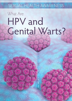 What Are Hpv and Genital Warts? by Banks, Rosie