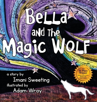 Bella and the Magic Wolf by Sweeting, Imani