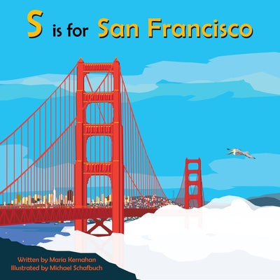 S Is for San Francisco by Kernahan, Maria