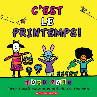 C'Est Le Printemps! by Parr, Todd