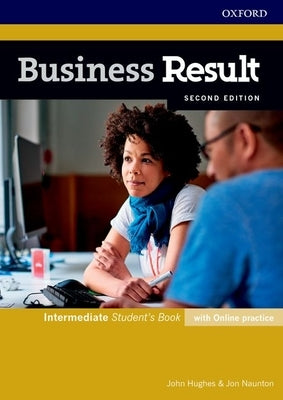 Business Result Intermediate Students Book and Online Practice Pack 2nd Edition by Hughes/Naunton