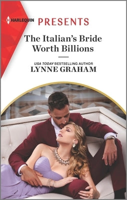The Italian's Bride Worth Billions: An Uplifting International Romance by Graham, Lynne