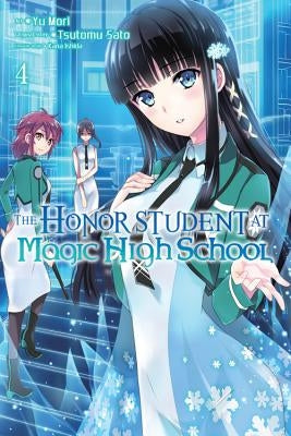 The Honor Student at Magic High School, Volume 4 by Sato, Tsutomu