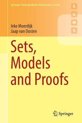 Sets, Models and Proofs by Moerdijk, Ieke