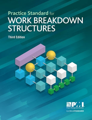 Practice Standard for Work Breakdown Structures - Third Edition by Institute, Project Management