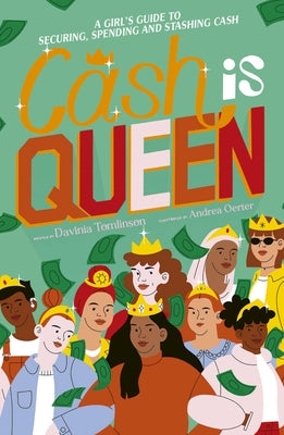 Cash Is Queen: A Girl's Guide to Securing, Spending and Stashing Cash by Tomlinson, Davinia