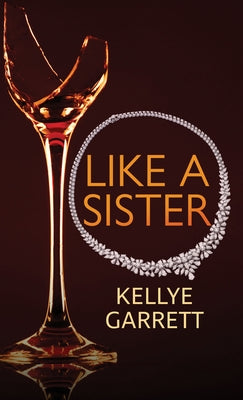 Like a Sister by Garrett, Kellye