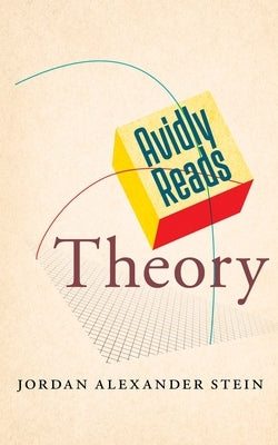 Avidly Reads Theory by Stein, Jordan Alexander
