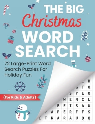 The Big Christmas Word Search: 72 Large-Print Word Search Puzzles For Holiday Fun (For Kids & Adults) by Station, The Joke