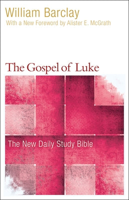 The Gospel of Luke by Barclay, William