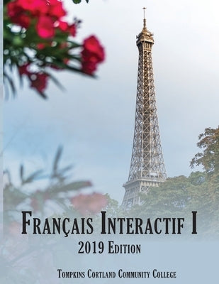 Français Interactif I: 2019 Edition by University of Texas at Austin