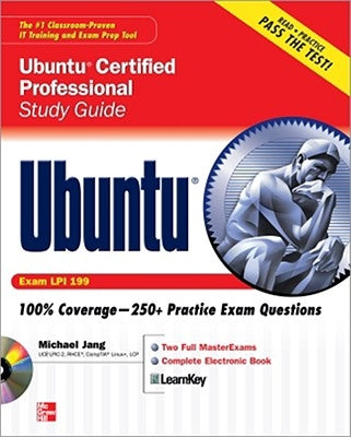 Ubuntu Certified Professional Study Guide (Exam LPI 199) [With CDROM] by Jang, Michael