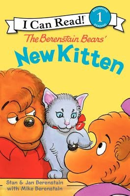 The Berenstain Bears' New Kitten by Berenstain, Jan