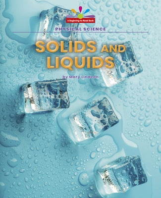 Solids and Liquids by Lindeen, Mary