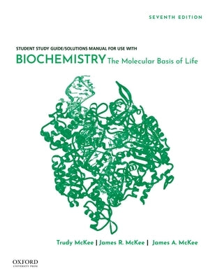 Biochemistry: The Molecular Basis of Life by McKee, James R.