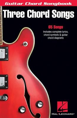 Three Chord Songs by Hal Leonard Corp
