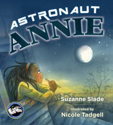 Astronaut Annie by Slade, Suzanne