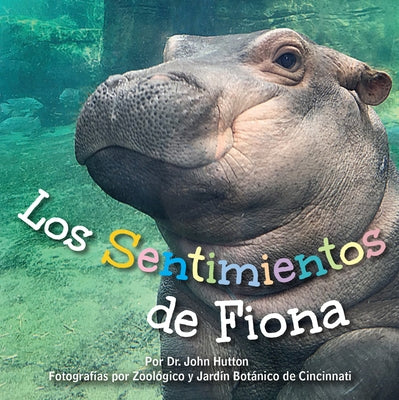 Los Sentimientos de Fiona = Fiona's Feelings by Hutton, John