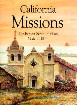 California Missions by Miller, Henry