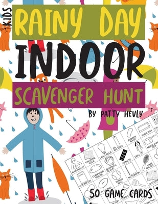 Kids Rainy Day Indoor Scavenger Hunt by Hevly, Patty