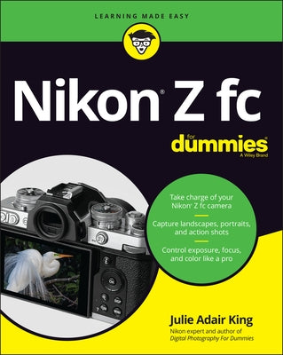 Nikon Z FC for Dummies by King, Julie Adair