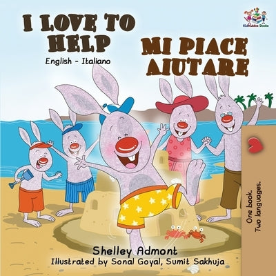 I Love to Help Mi piace aiutare: English Italian Bilingual Edition by Admont, Shelley