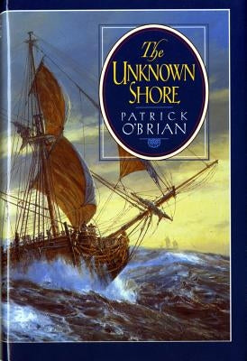 The Unknown Shore by O'Brian, Patrick