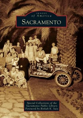 Sacramento by Special Collections of the Sacramento Pu