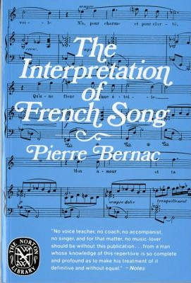 The Interpretation of French Song by Bernac, Pierre