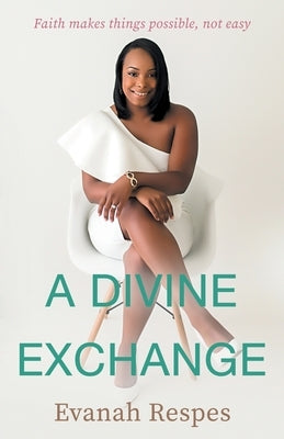 A Divine Exchange by Respes, Evanah