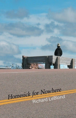 Homesick for Nowhere by Leblond, Richard