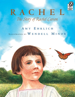 Rachel: The Story of Rachel Carson by Ehrlich, Amy