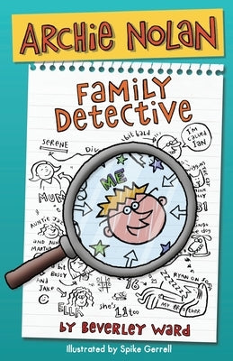 Archie Nolan: Family Detective by Ward, Beverley