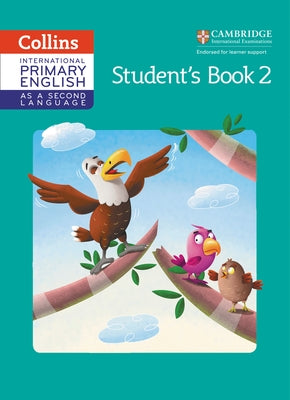 Cambridge Primary English as a Second Language Student Book: Stage 2 by Paizee, Daphne