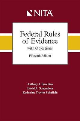 Federal Rules of Evidence with Objections: As Amended to December 1, 2019 by Bocchino, Anthony J.