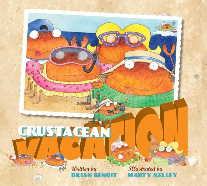 Crustacean Vacation by Benoit, Brian