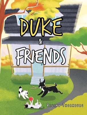 Duke & Friends by Thornburg, Regina