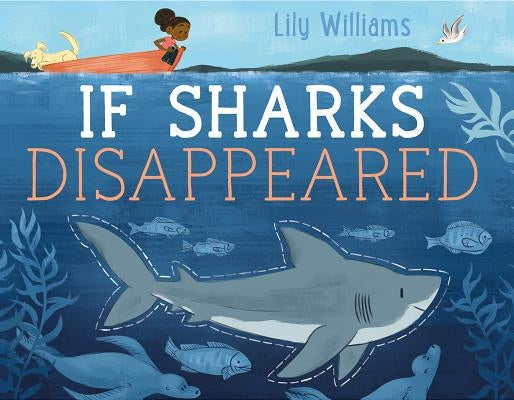 If Sharks Disappeared by Williams, Lily