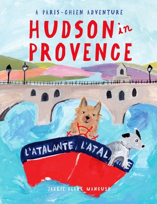 Hudson in Provence by Mancuso, Jackie Clark