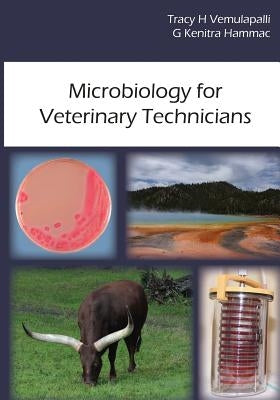 Microbiology for Veterinary Technicians by Hammac, G. Kenitra