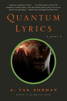 Quantum Lyrics: Poems by Jordan, A. Van