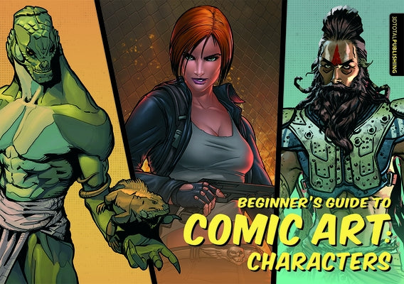 Beginner's Guide to Comic Art: Characters by 3DTotal Publishing