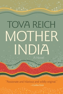 Mother India by Reich, Tova