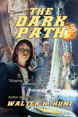 The Dark Path by Hunt, Walter H.