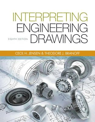 Interpreting Engineering Drawings by Branoff, Ted