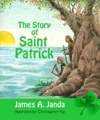 The Story of St. Patrick by Janda, J.