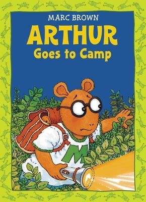 Arthur Goes to Camp by Brown, Marc